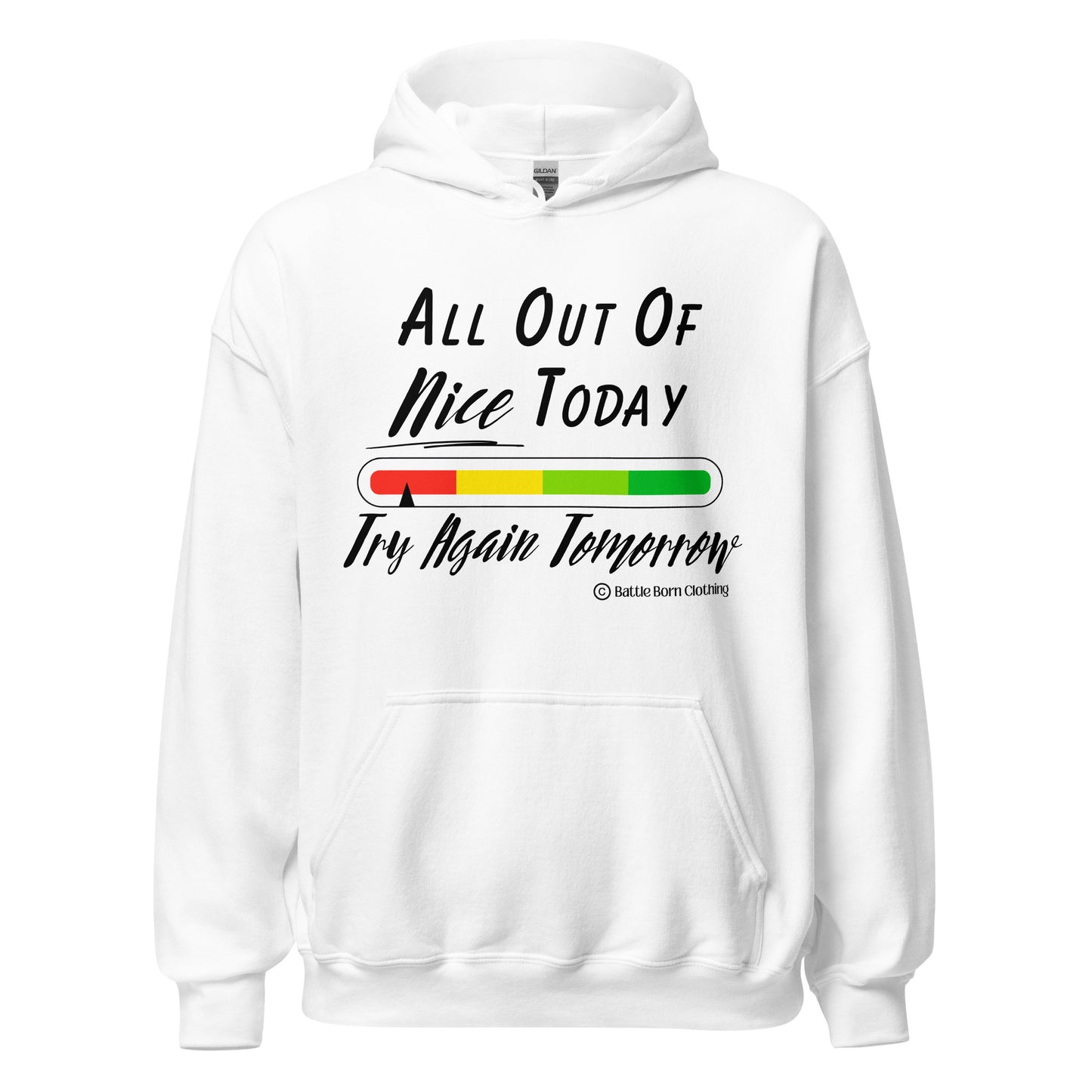 All out of Nice Unisex Hoodie