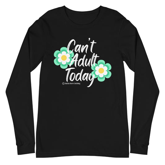Can't Adult Unisex Long Sleeve Tee