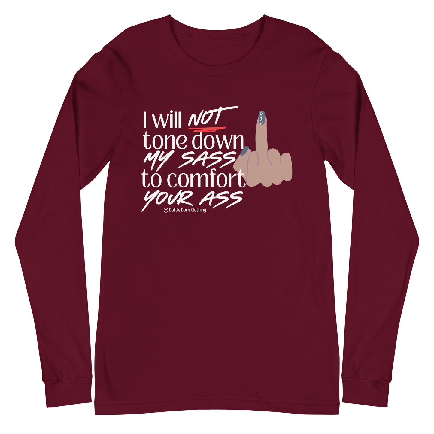 I WIll Not Unisex Long Sleeve Tee