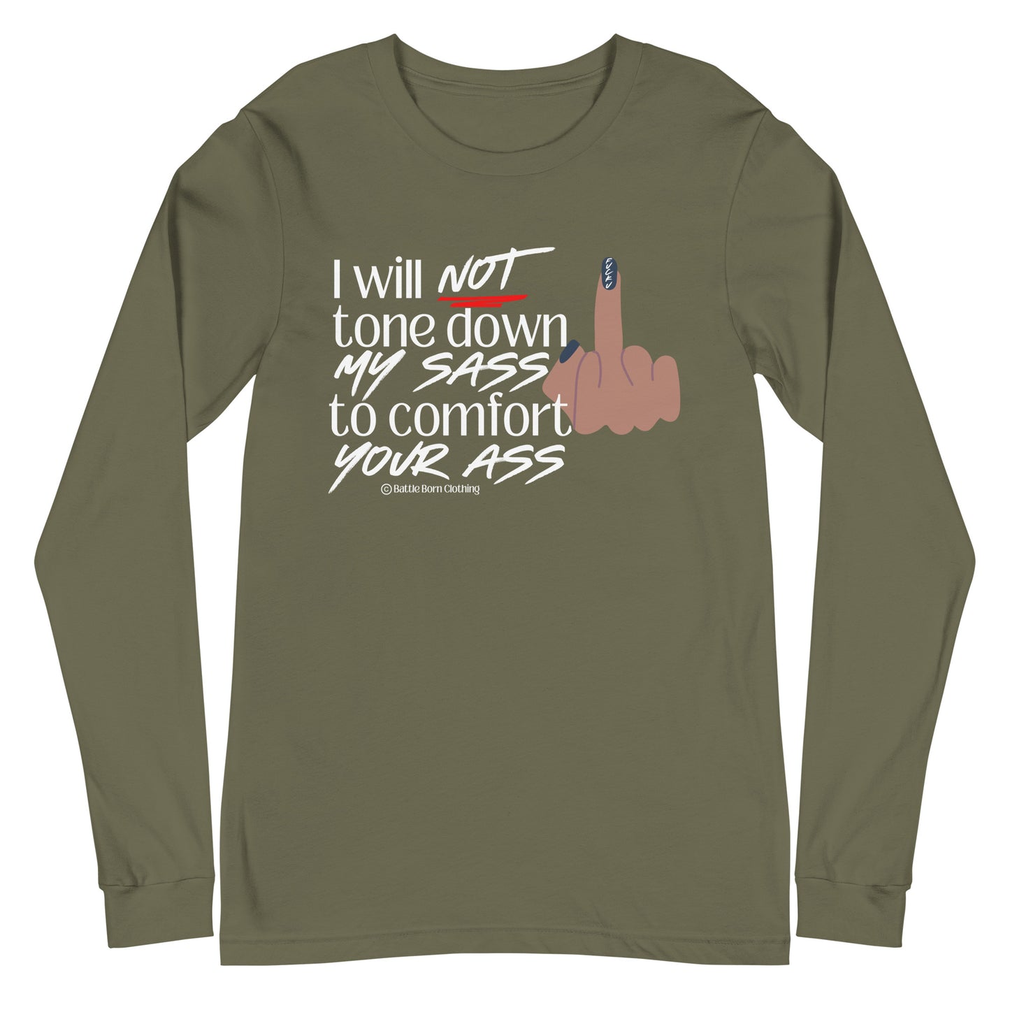 I WIll Not Unisex Long Sleeve Tee