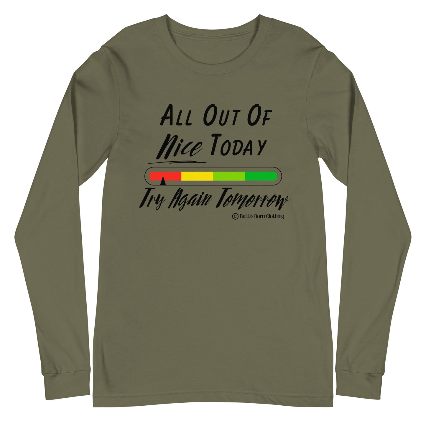 All out of Nice Unisex Long Sleeve Tee