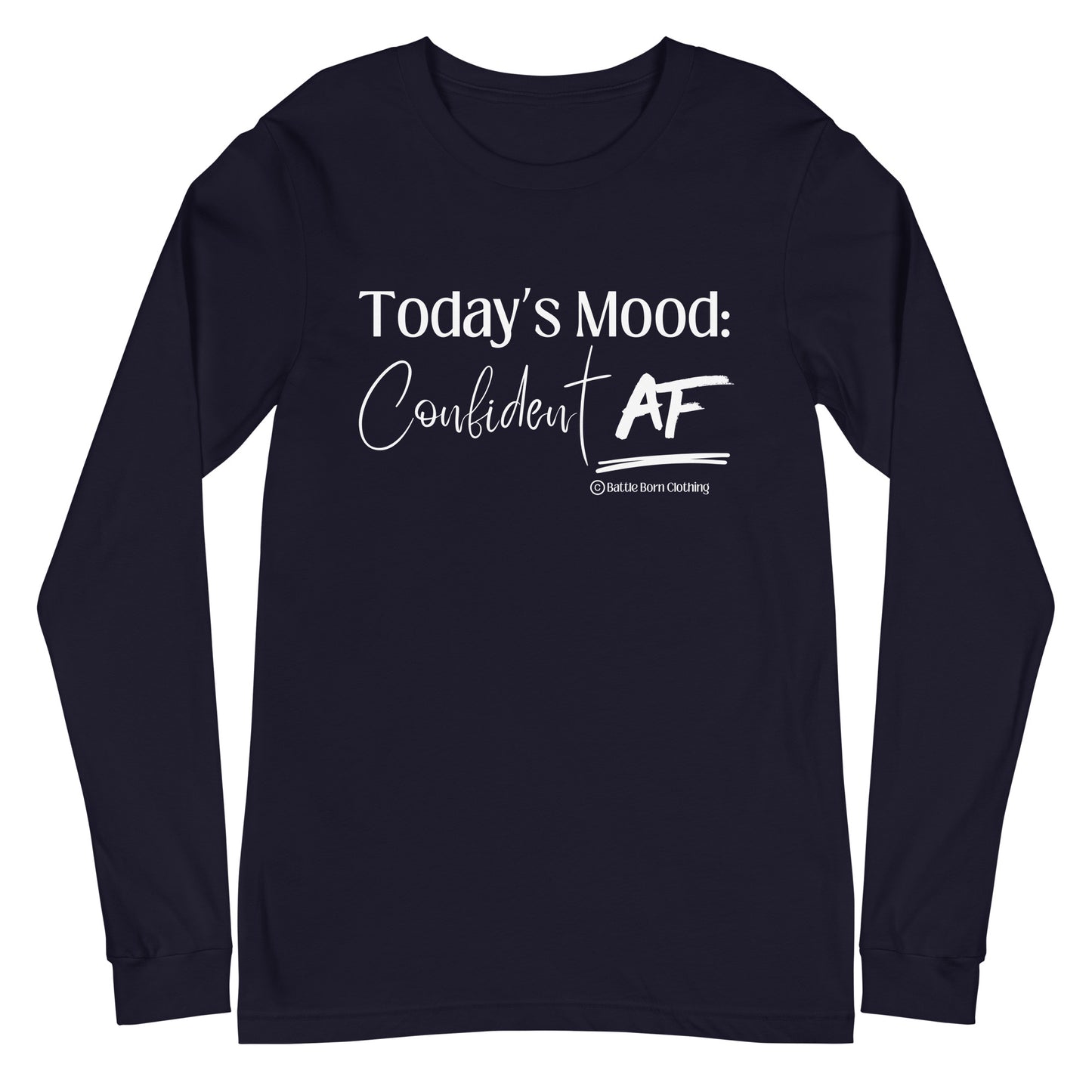 Confident AF Unisex Long Sleeve Tee