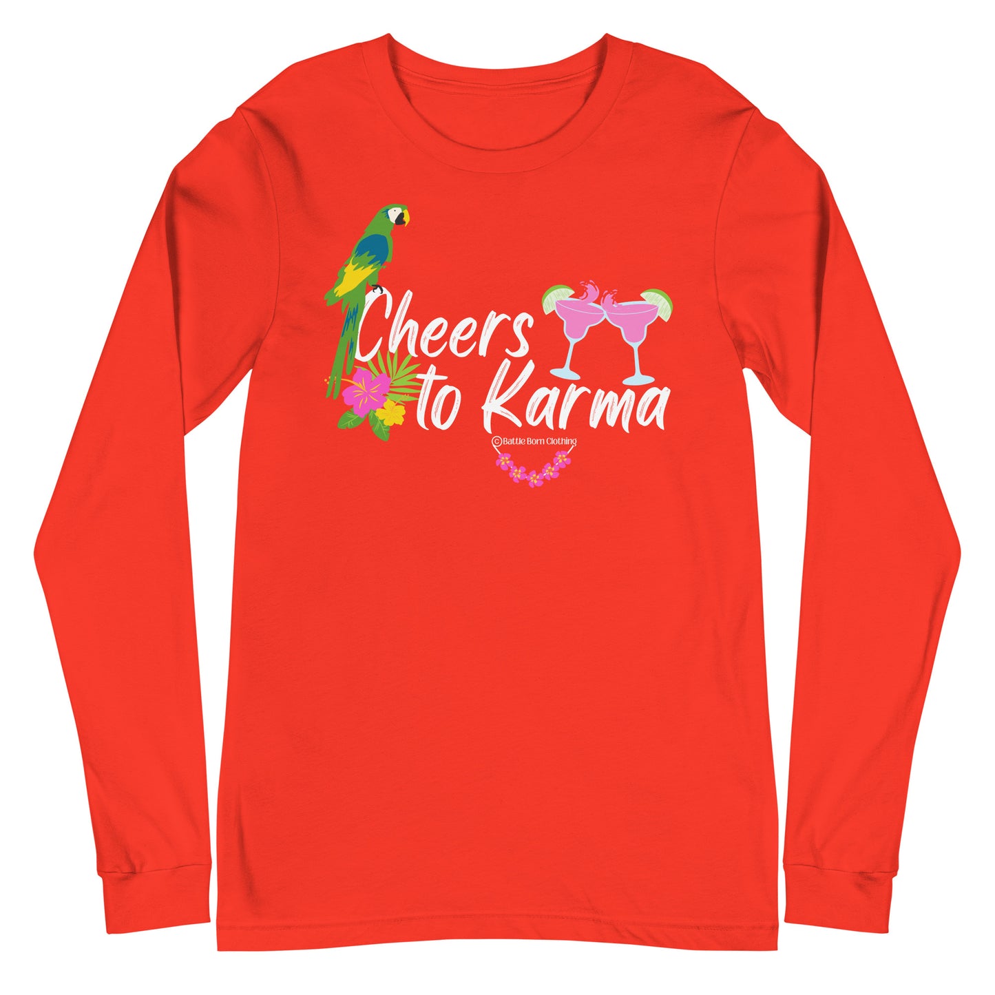 Cheers to Karma Unisex Long Sleeve Tee