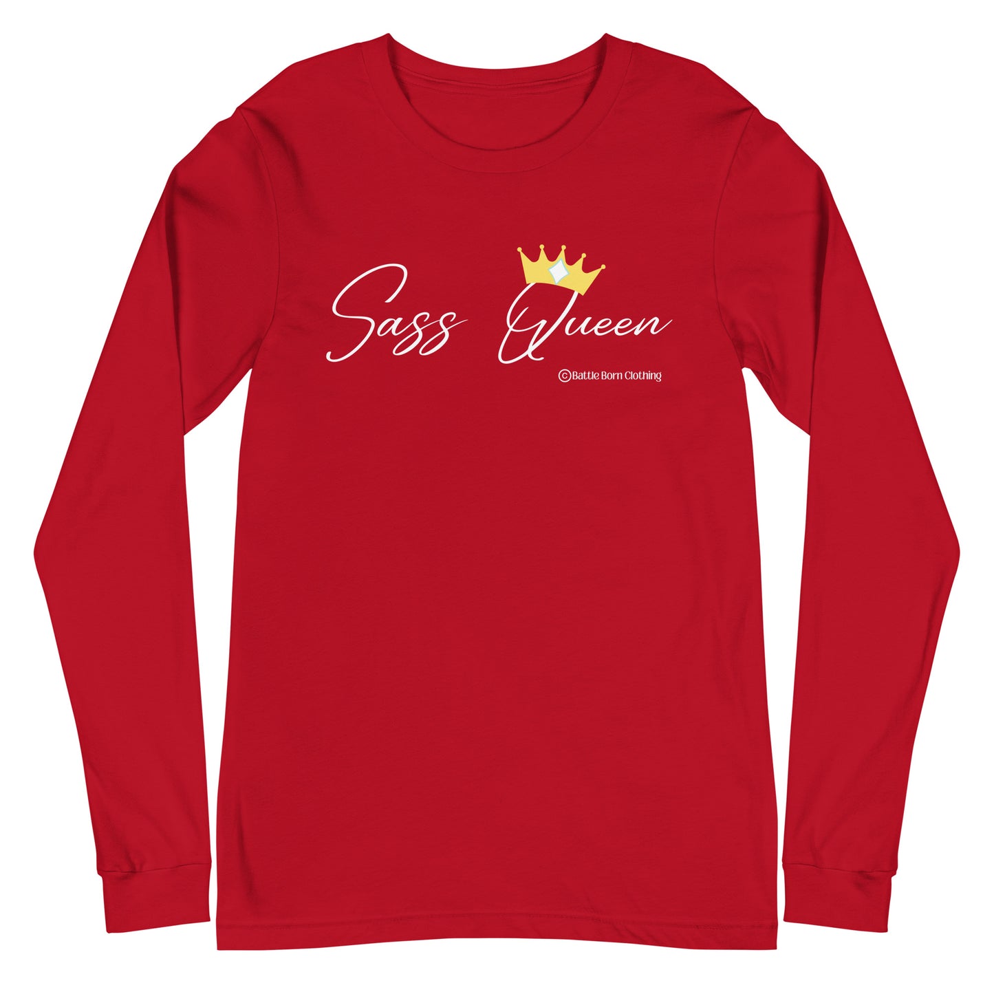 Sass Queen Unisex Long Sleeve Tee