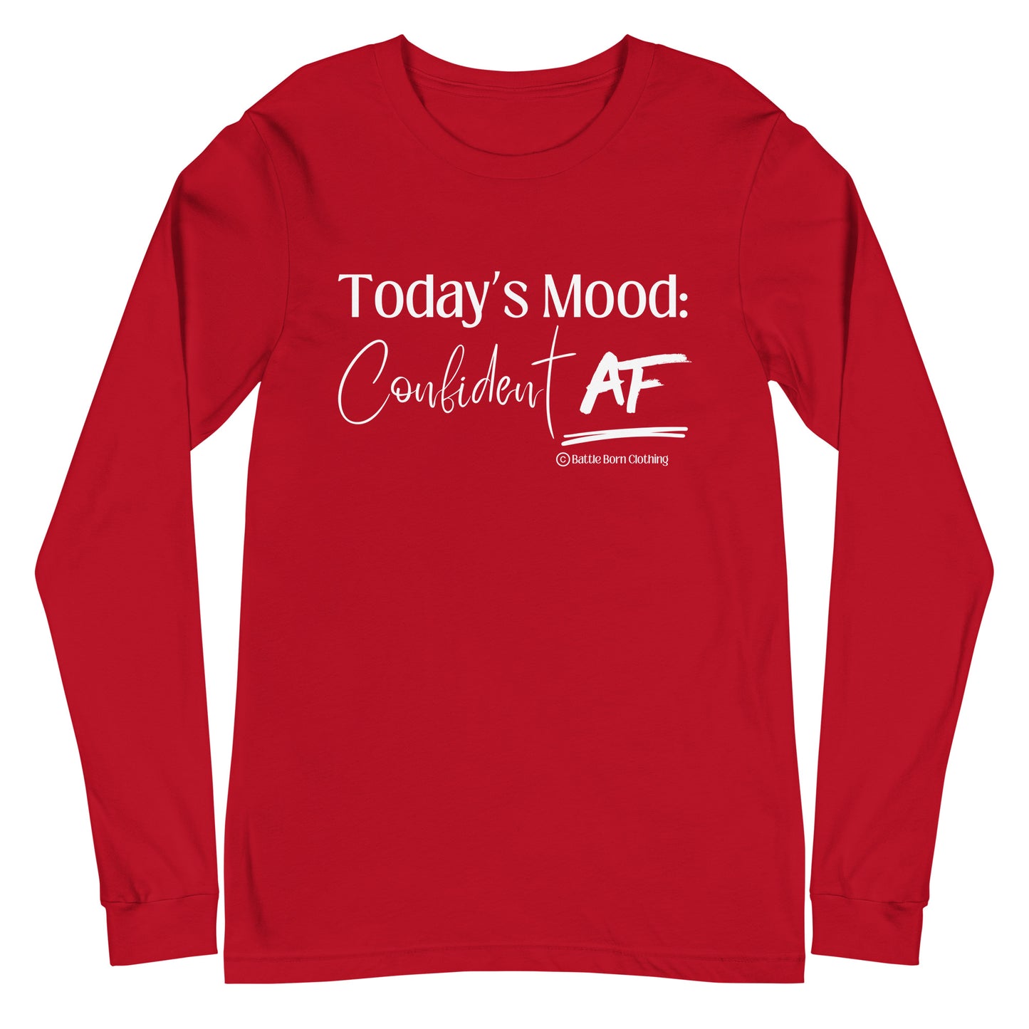 Confident AF Unisex Long Sleeve Tee