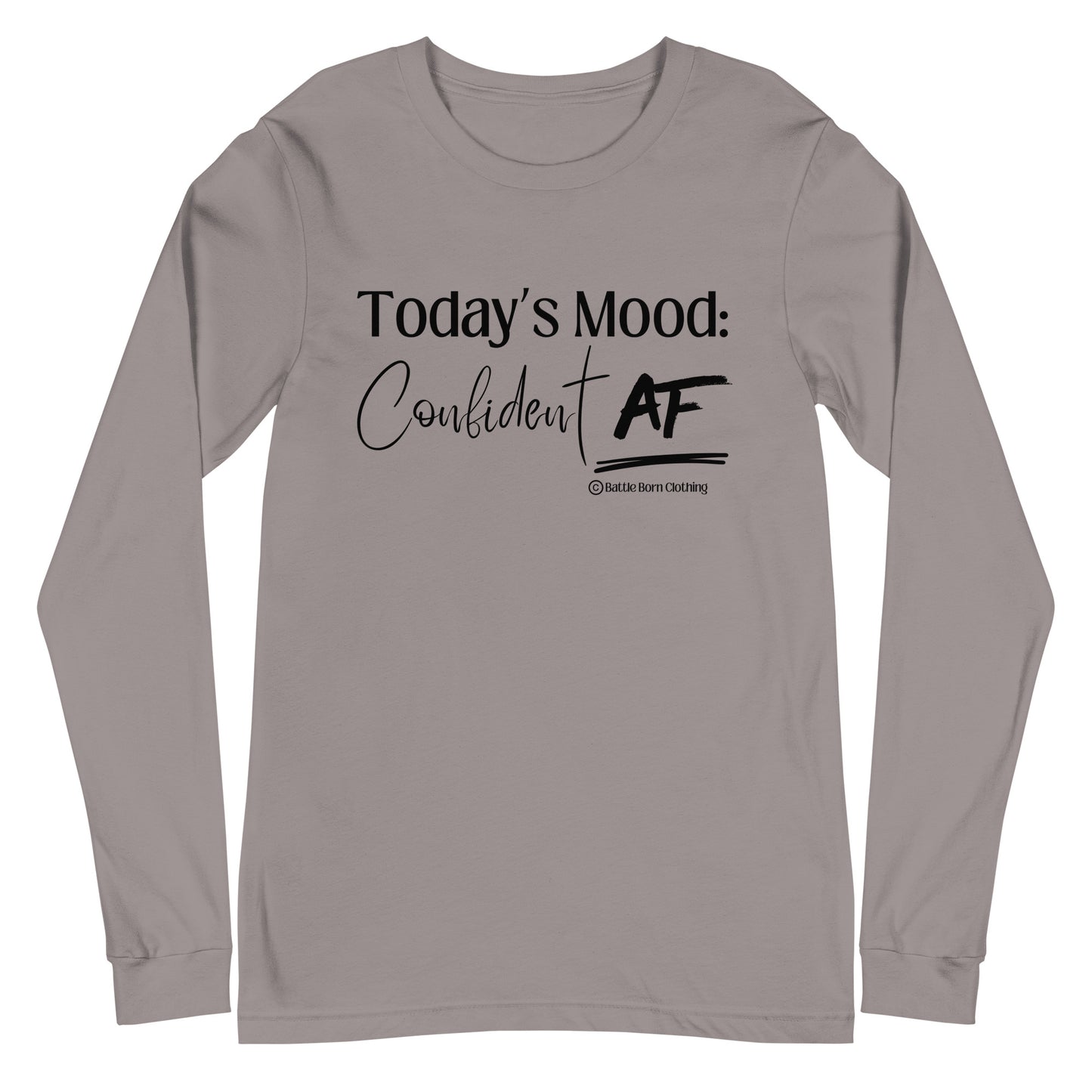 Confident AF Unisex Long Sleeve Tee