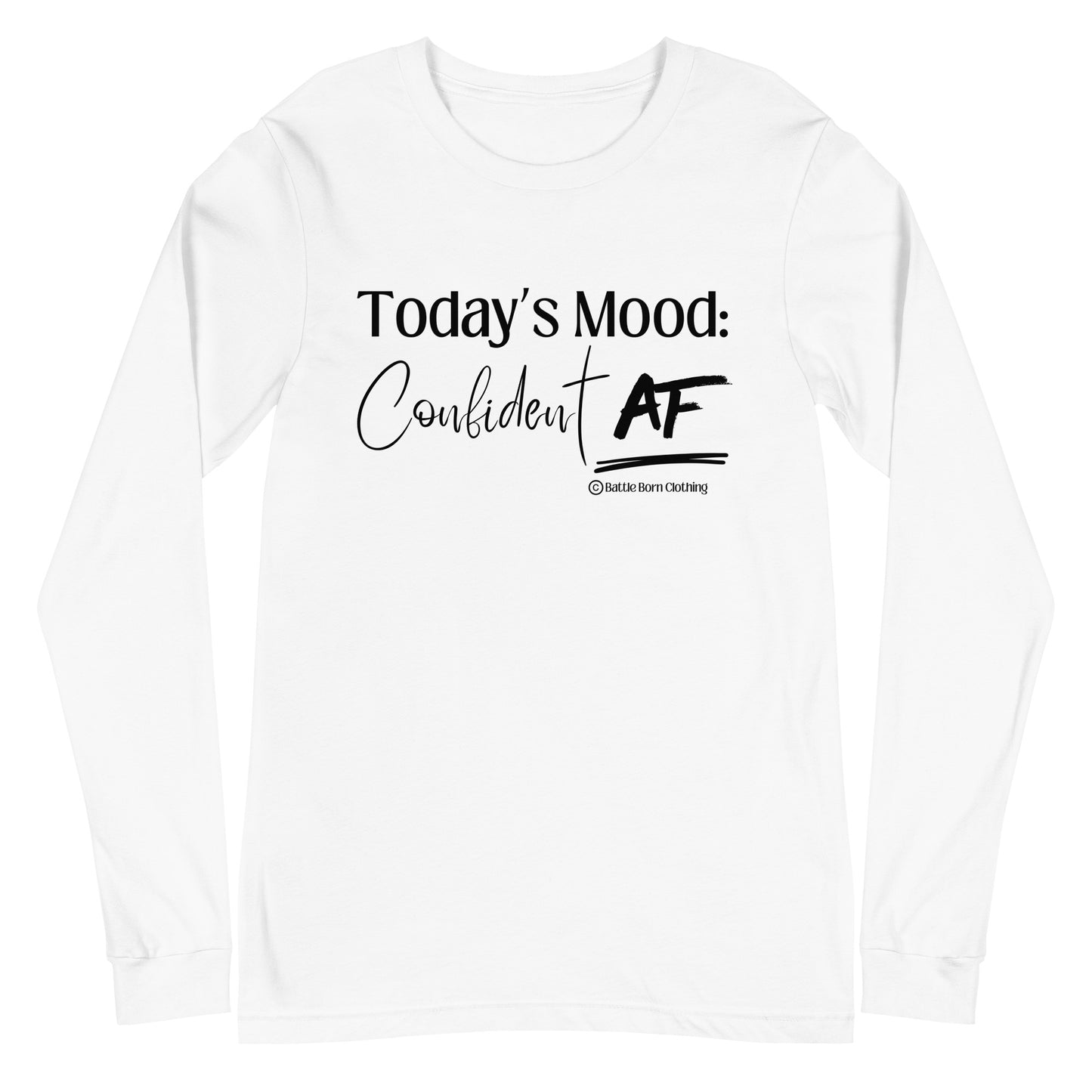 Confident AF Unisex Long Sleeve Tee