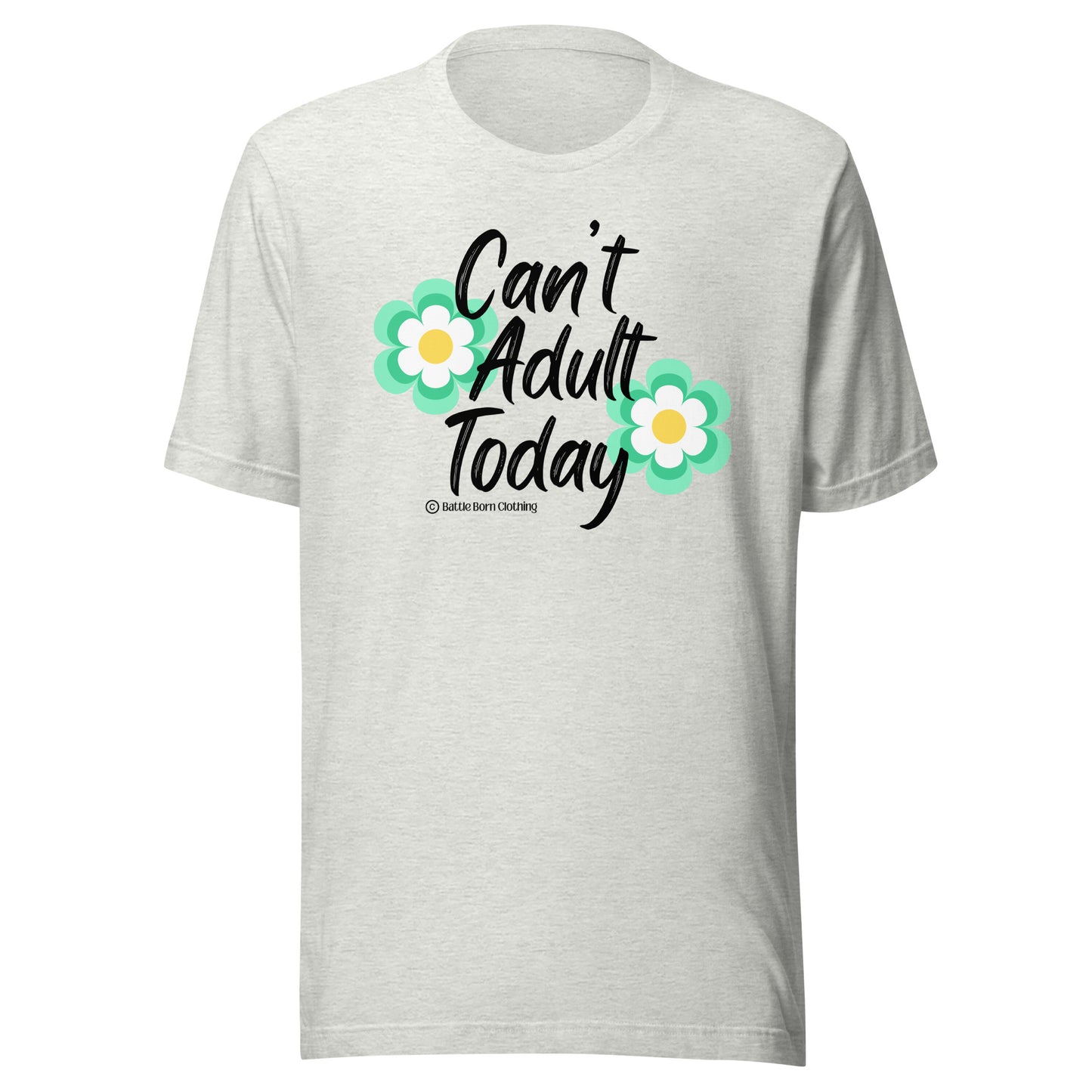 Can't Adult Unisex T-Shirt