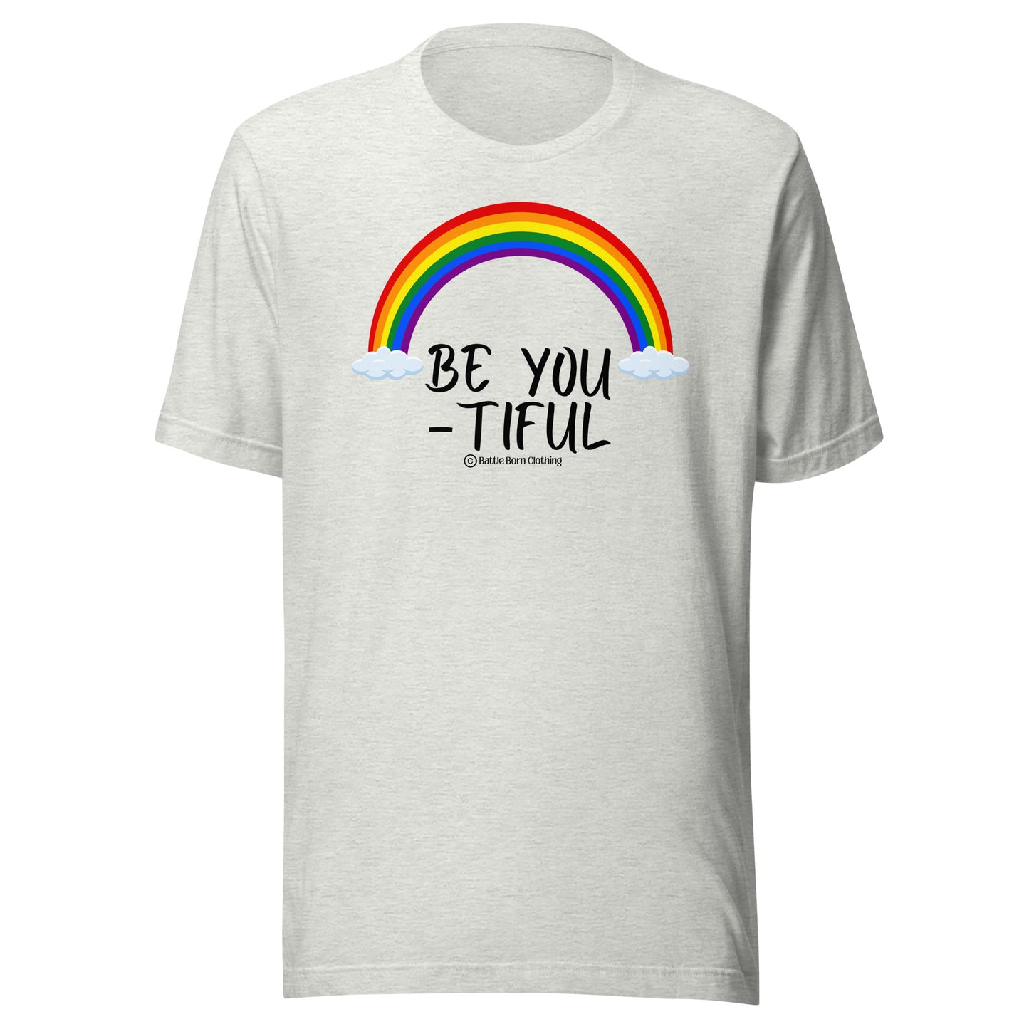 Be You-Tiful Unisex t-shirt