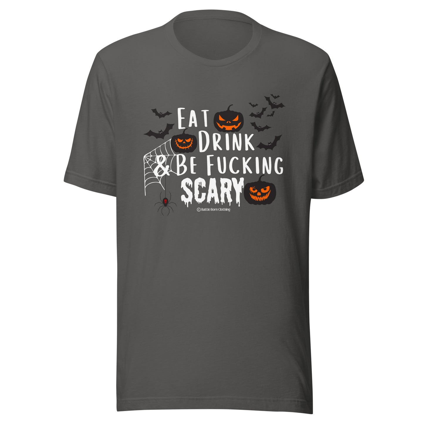 Be Fucking Scary Unisex t-shirt