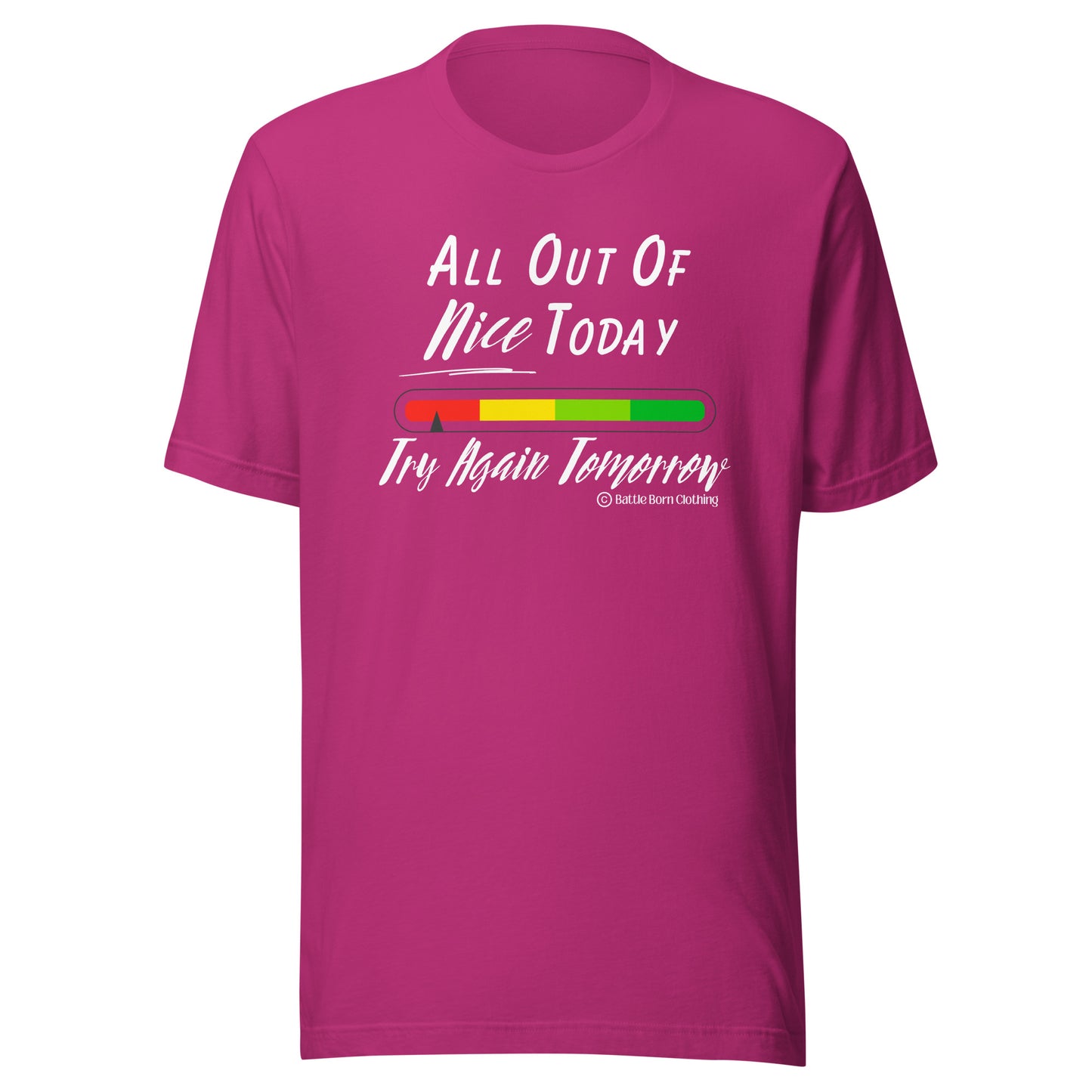 All Out of Nice Unisex T-Shirt