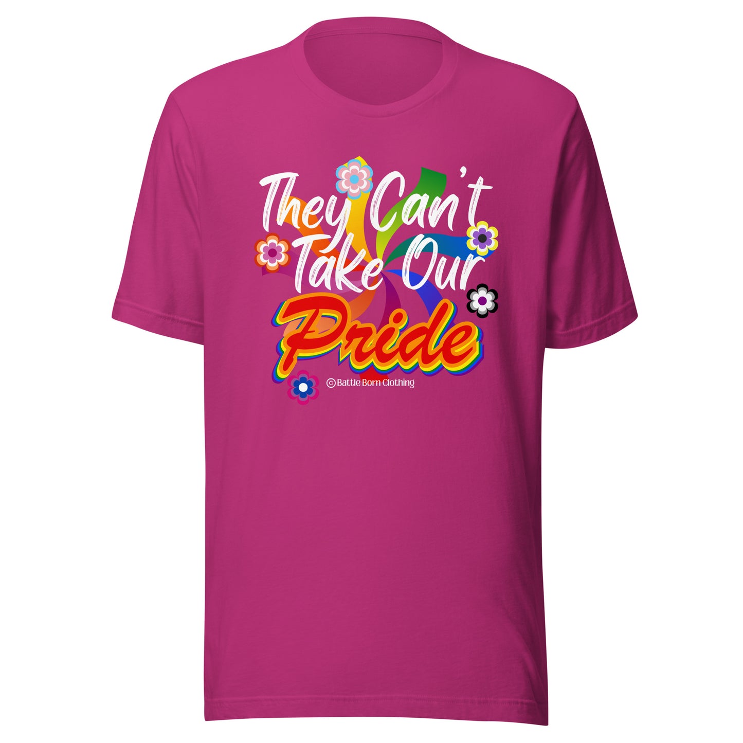 Can't Take Our Pride Unisex t-shirt