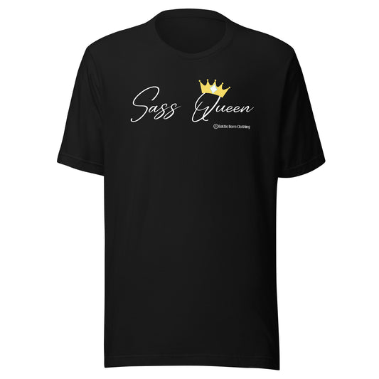 Sass Queen Unisex T-Shirt