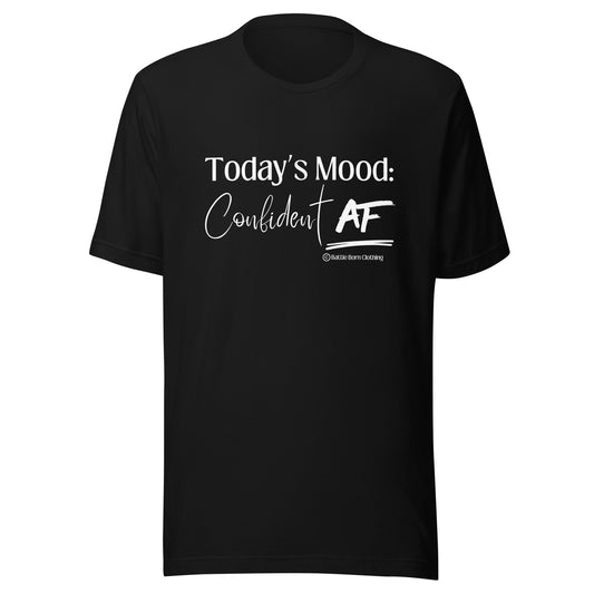 Confident AF Unisex T-Shirt