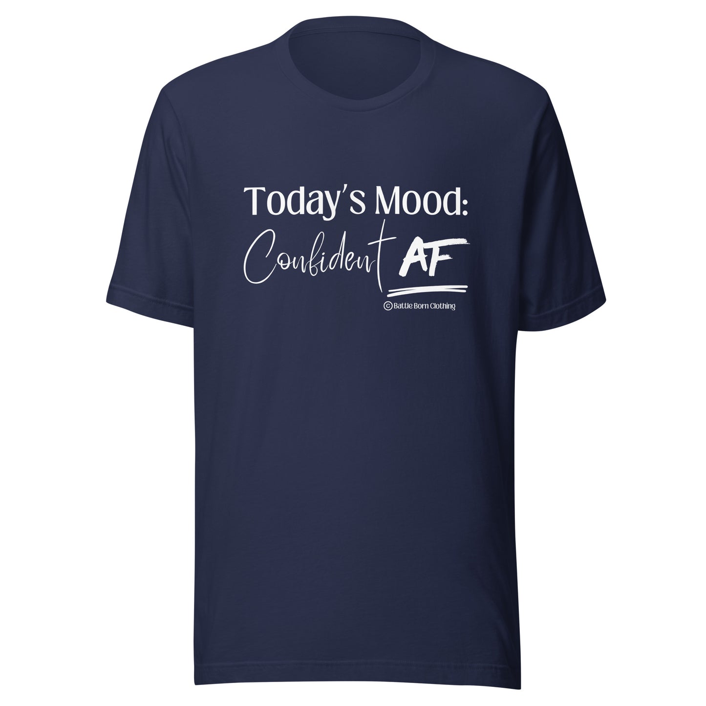 Confident AF Unisex T-Shirt