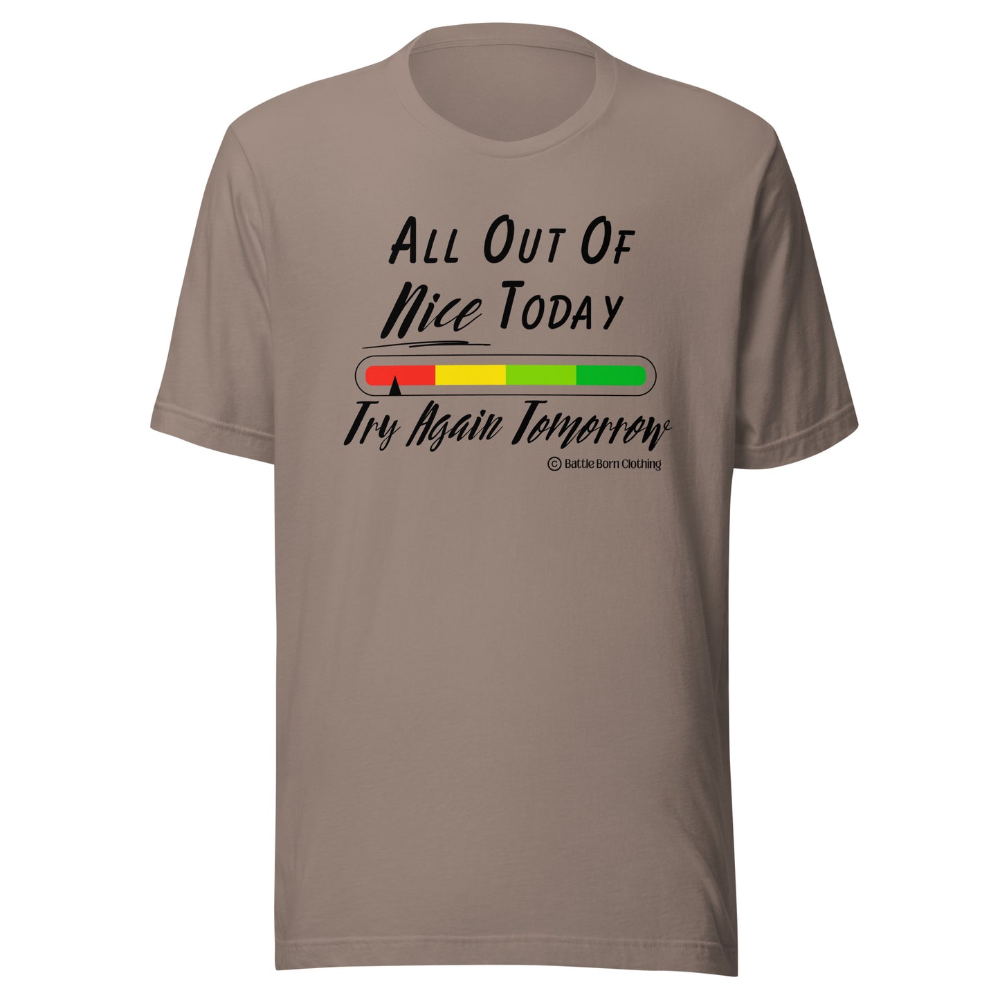 All Out of Nice Unisex T-Shirt