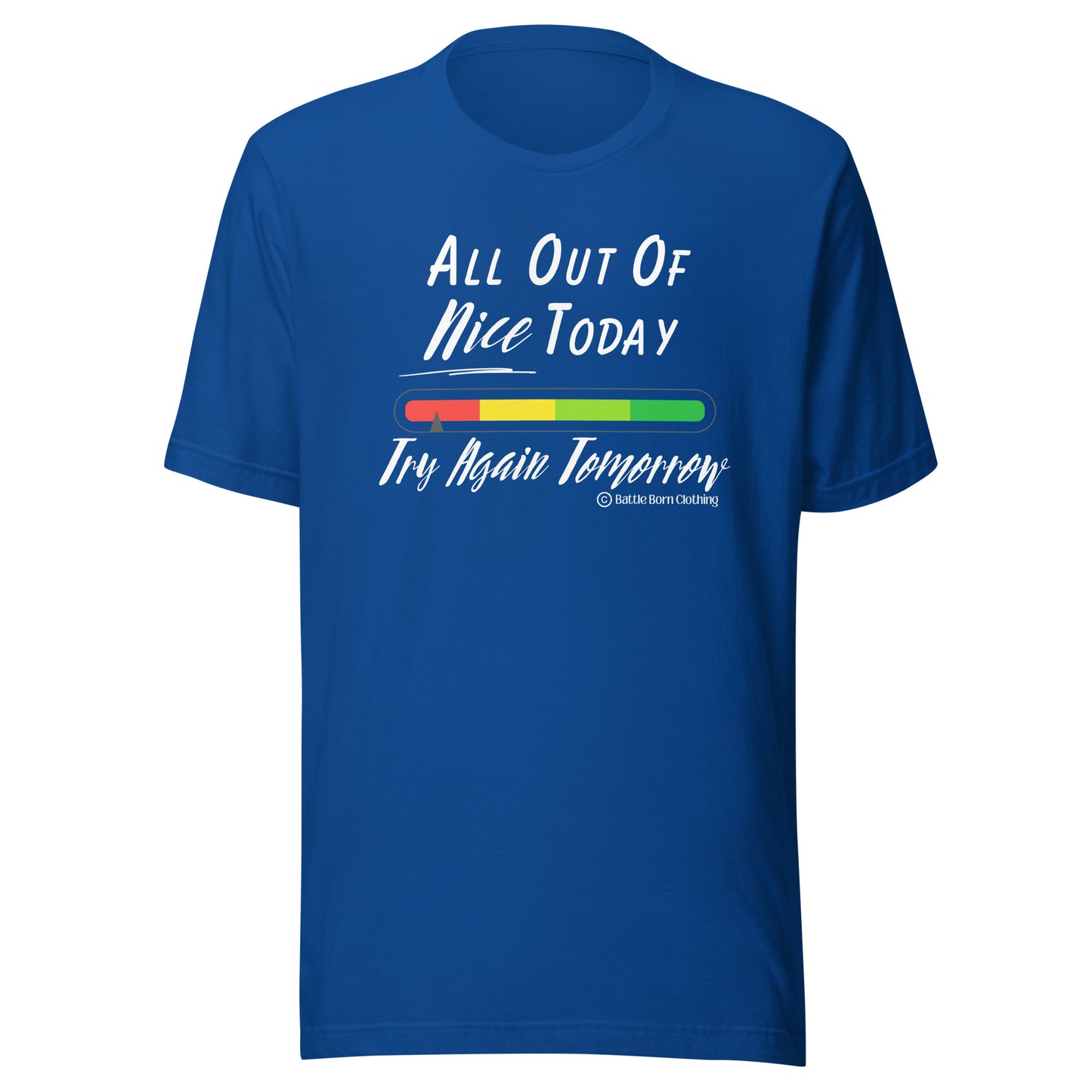 All Out of Nice Unisex T-Shirt