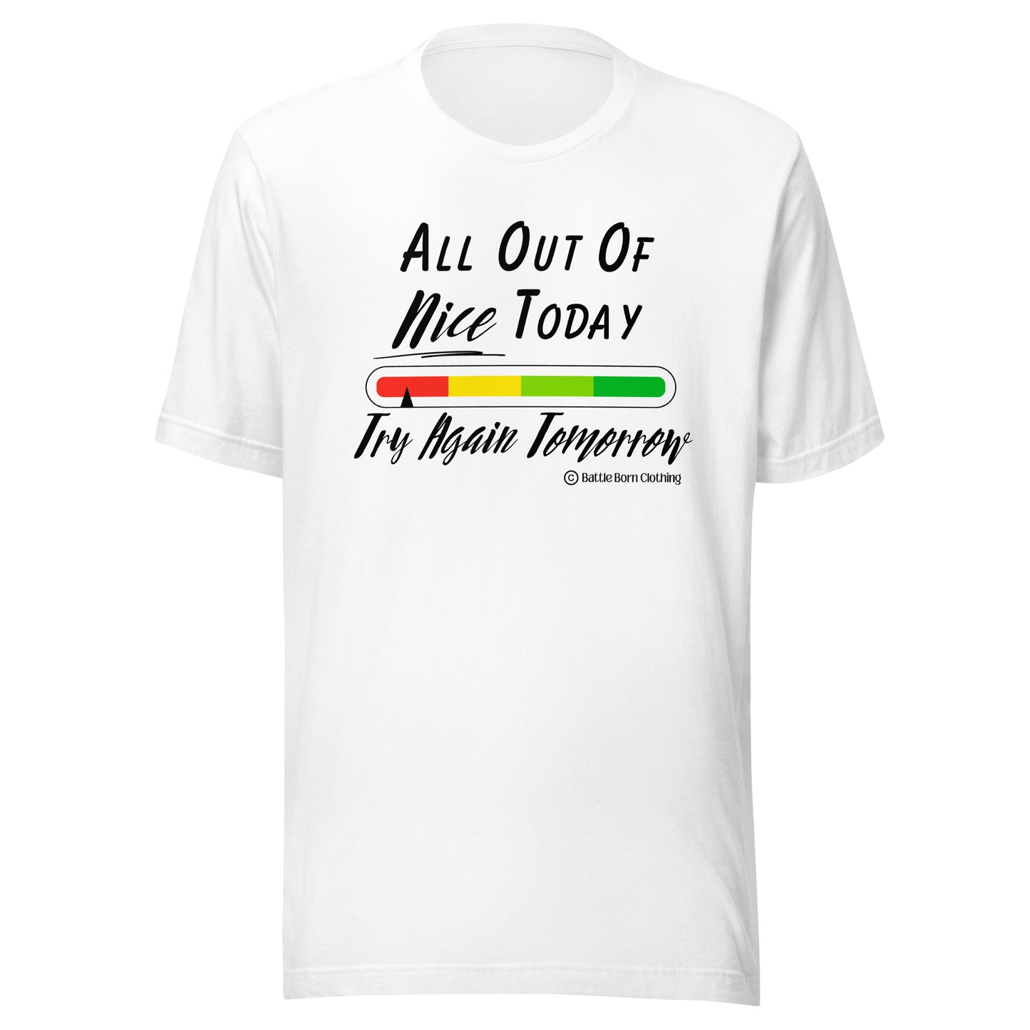 All Out of Nice Unisex T-Shirt