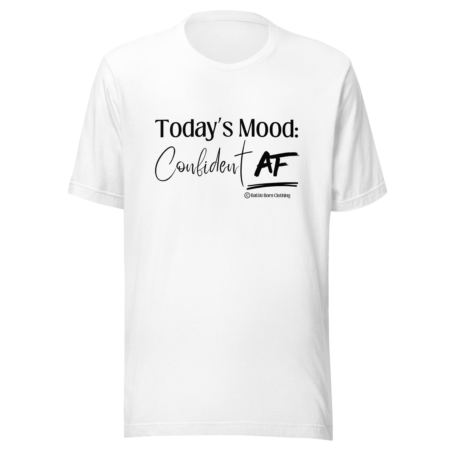 Confident AF Unisex T-Shirt