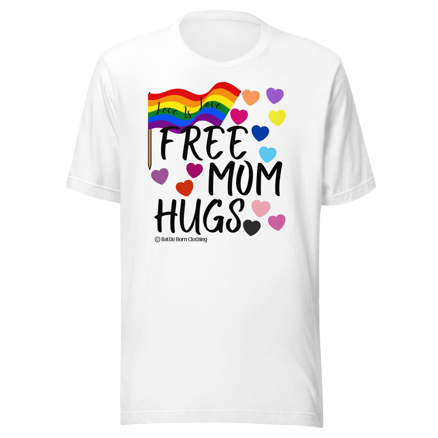 Free Mom Hugs Unisex t-shirt