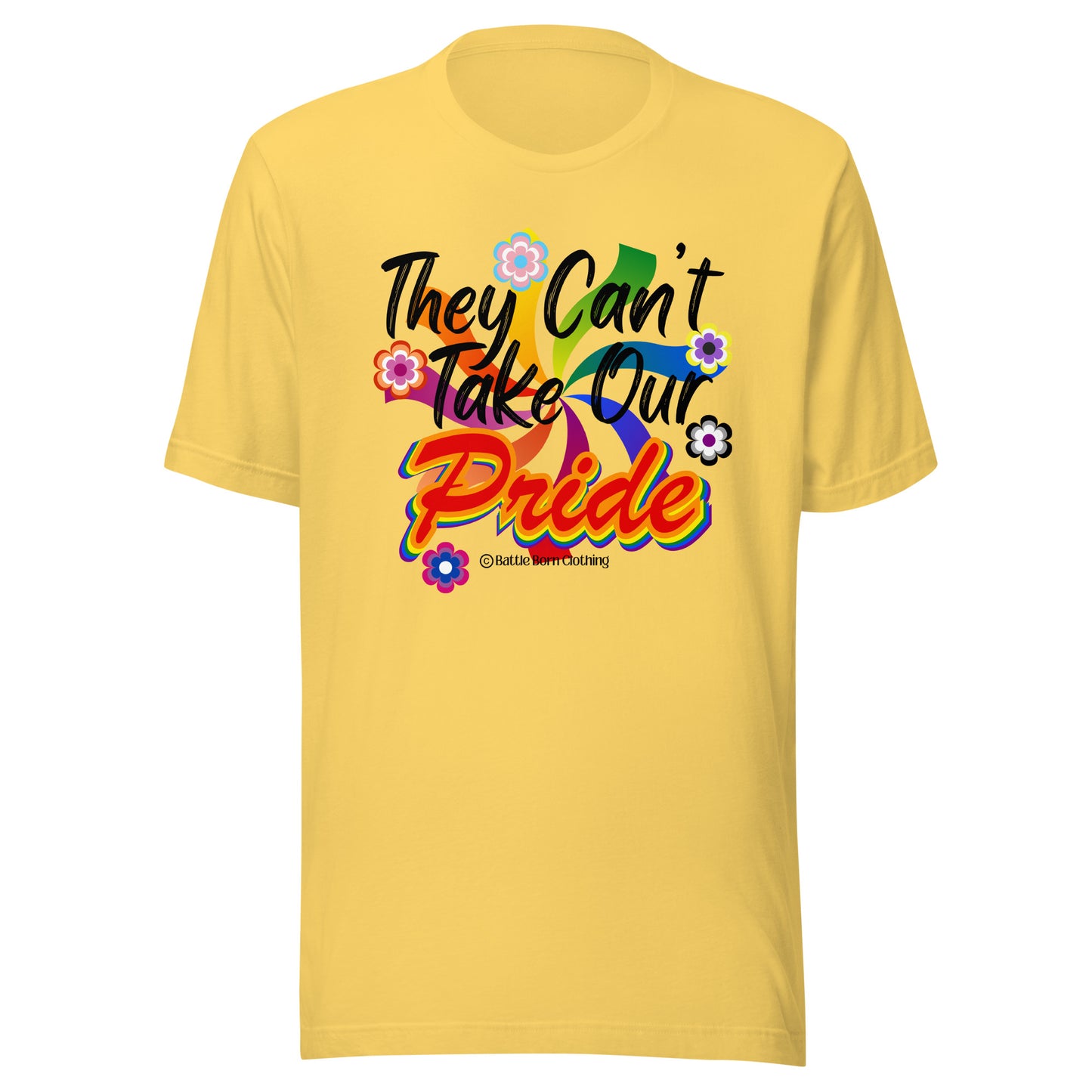 Can't Take Our Pride Unisex t-shirt