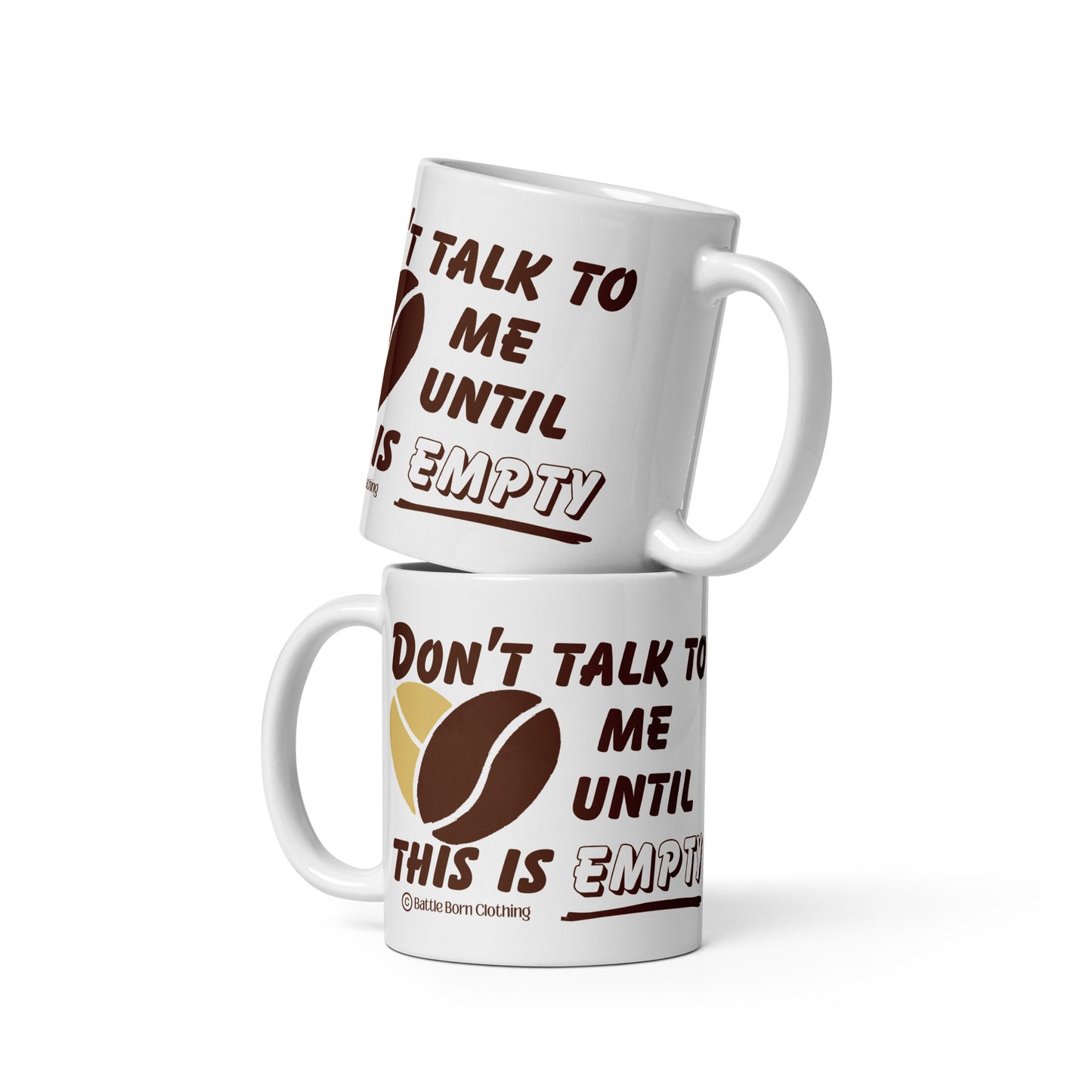 Don't talk to me glossy mug