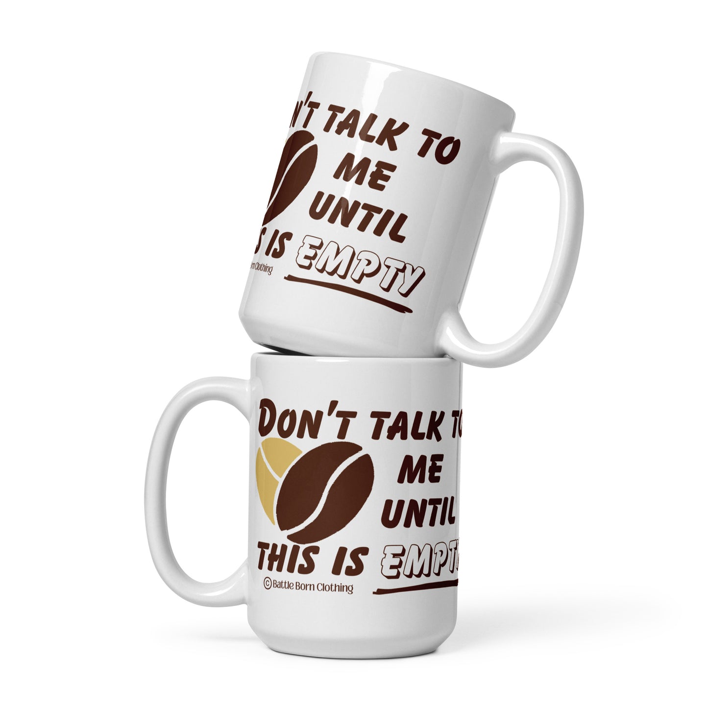 Don't talk to me glossy mug